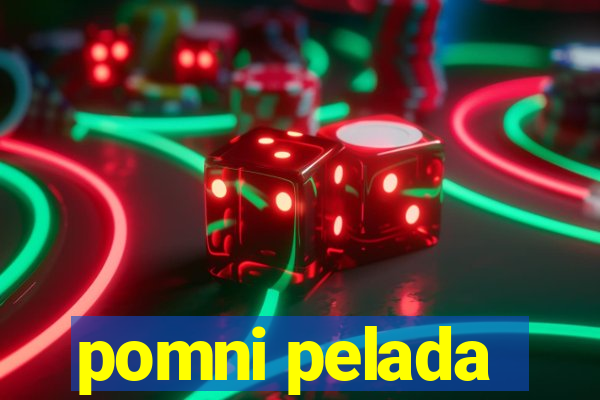 pomni pelada